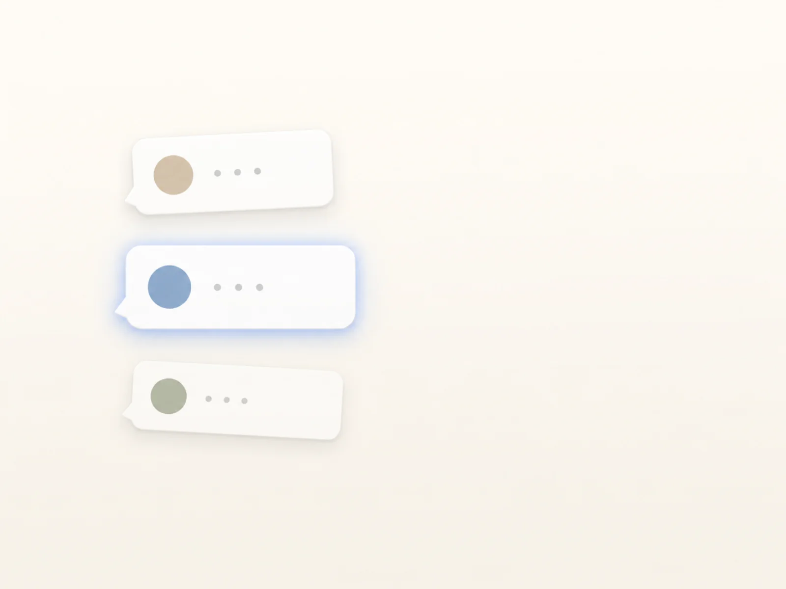 Three soft chat-bubble chips on a cream gradient — the middle one highlighted